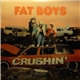 Fat Boys - Crushin'